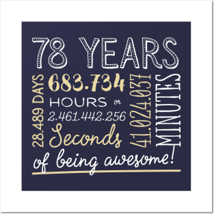 78th Birthday Gifts - 78 Years of being Awesome in Hours & Seconds Posters and Art